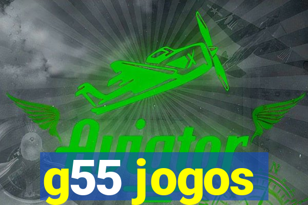 g55 jogos